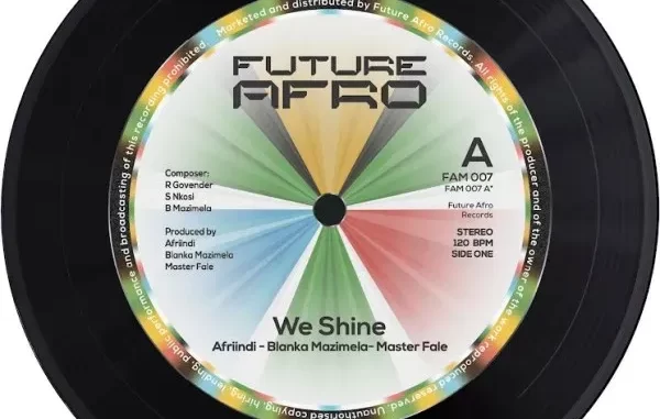 Afriindi, Blanka Mazimela & Master Fale – We Shine (Extended Edit)