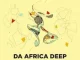 Da Africa Deep – Me And You (ft. Miči)