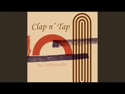 Dr Mthimba & Djy Ross – Clap n’ Tap