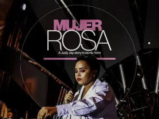 Judy Jay – MujerRosa May 2024 (A Story in Music Form)