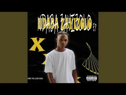 NBK the Lion King – Ndaba Zayizolo feat. Smokey