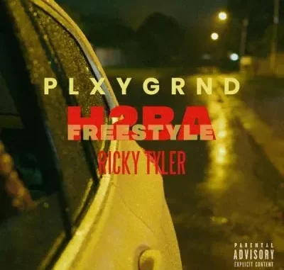 PLXYGRND – H2ba (Freestyle) ft Ricky Tyler