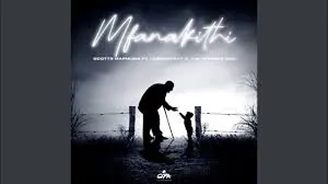 Scotts Maphuma – Mfanakithi ft. LeeMcKrazy & The Dynamic Duo