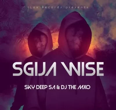 Sky Deep SA & DJ The Mxo – Sgija Wise