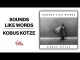 Kobus Kotze – Sounds Like Word