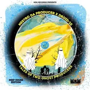 Droid-10 & Nestro daProducer – Tales Of Two Ghost Producers (Deep House Edition)
