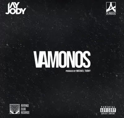 Jay Jody & A-Reece – Vamonos