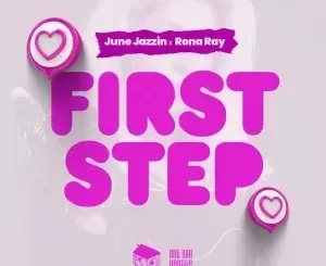 June Jazzin & Rona Ray – First Step