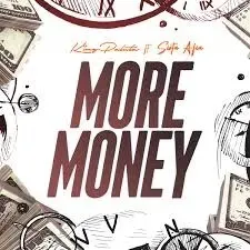 King Paluta – More Money Ft. Sista Afia