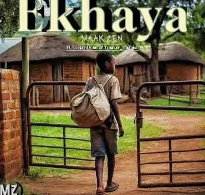 MaakZen – Ekhaya ft Teejay Omar & Tmaker_Thabiso