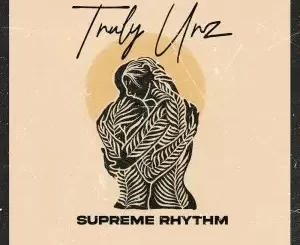 Supreme Rhythm – Truly Urz