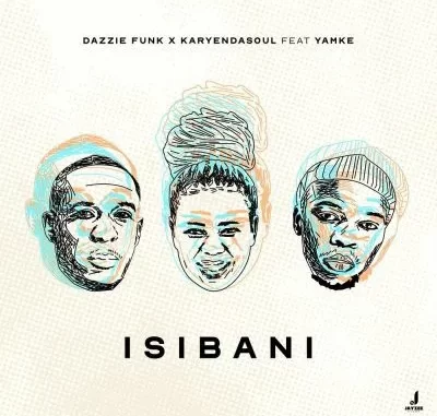 Dazzie Funk & KaryenDaSoul – Isibani