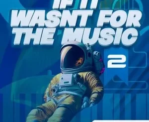 Dzo 729 – If It Wasn’t for the Music 2