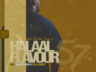 Fiso El Musica – Halaal Flavour #057 (100% Production Mix)