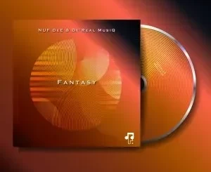 NUF DeE & De’Real MusiQ – Fantasy