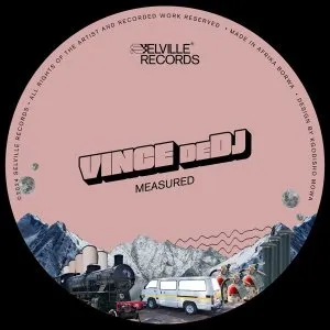 Vince deDJ – Measured