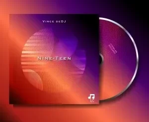 Vince deDJ – Nine-Teen