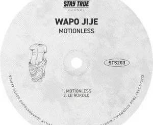 WAPO Jije – Motionless