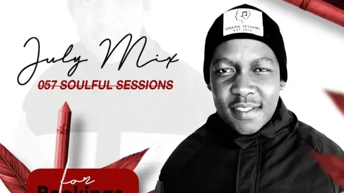 Dj Fisto – 057 Soulful Sessions July Mix