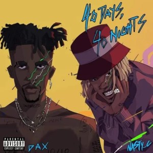 Dax – 40 Days 40 Nights ft. Nasty C