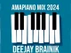 Deejay Brainik – Amapiano Mix 2024