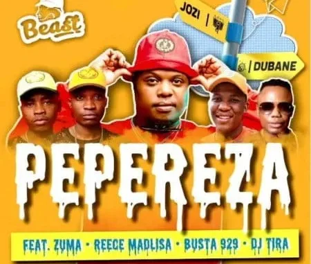 Beast – Pepereza Ft. Zuma, Reece Madlisa, Busta 929, DJ Tira