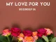 Boizendeep SA – My Love For You