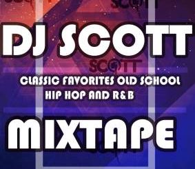 DJ Scott – Classic Favorites Old School, Hip Hop and R&B