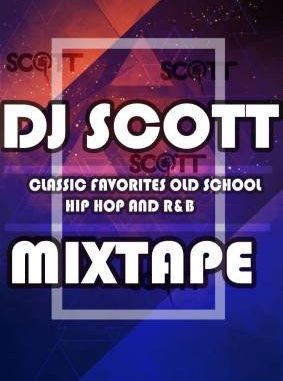 DJ Scott – Classic Favorites Old School, Hip Hop and R&B