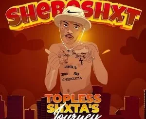 Shebeshxt – Dilo Tsedi Ft. Naqua SA, Phobla On The Beat & BUddy Sax