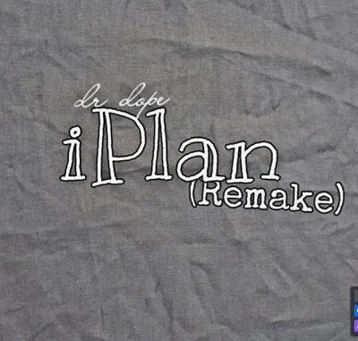 Dr Dope – iPlan (Remake