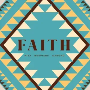 Miza & BosPianii – Faith