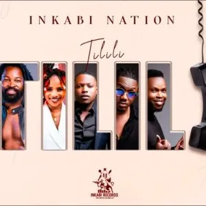 Inkabi Nation – Tilili