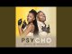 Janesh – Psycho (feat. Hitboss SA & King Master