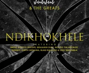 Jub Jub Releases “Ndikhokhele” Remix Featuring Nathi, Rebecca Malope, Benjamin Dube, Mlindo The Vocalist, Tkinsky, Judith Sephuma, Blaq Diamond & Lebo Sekgobela