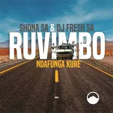 Shona SA – Ndafunga Kure (Radio Edit) ft DJ Fresh (SA) & Rüvimbo