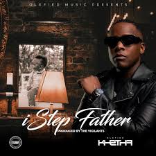 Olefied Khetha – iStep Father