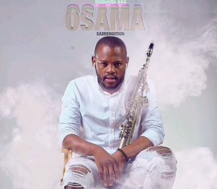 Zakes Bantwini & Kasango – Osama (Sax Remix) ft. Bongane Saxa