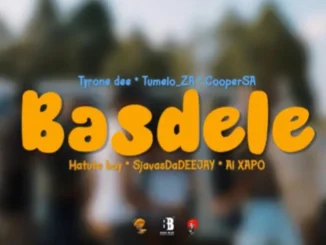 Tyrone Dee, Tumelo.za & Cooper SA – Basdele Wav.File ft. Matute Boy, SjavasDaDeejay & Al Xapo