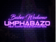 Babes Wodumo – Umphabazo Ft. Mampintsha & CampMasters