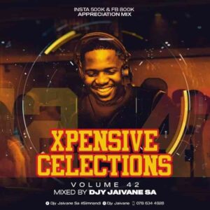 Dj Jaivane – XpensiveClections Vol. 42 (Appreciation Live Mix)