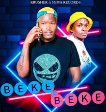 Beke Le Beke Feat. Sgiva Records – Krusher