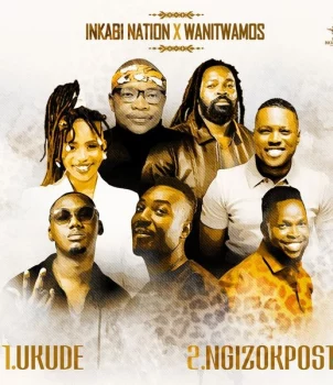 Inkabi Nation – Ukude ft. Wanitwa Mos