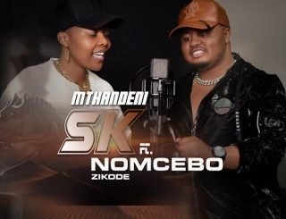 Mthandeni SK – Ishephisi ejezini ft Nomcebo Zikode