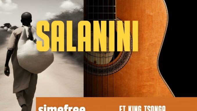 Simefree – Salanini (feat. King Tsonga)