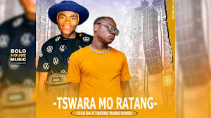 Tswara Mo Ratang – Zelo SA & Taken Wabo Rinee