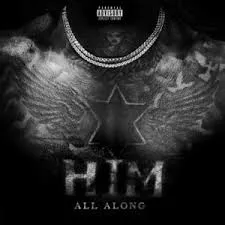 Gunna –HIM ALL ALONG