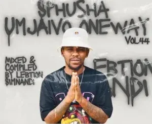 Lebtion Simnandi – SphushaUmjaivo_OneWay Vol.44 (The Last Dance Mix)