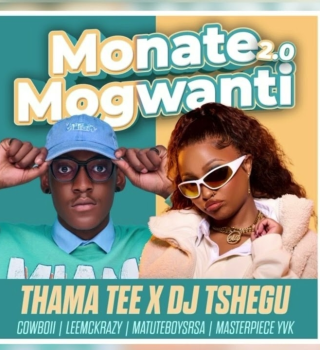 Thama Tee – Monate mogwanti 2.0 Ft. DJ Tshegu, Cowboii, LeeMcKrazy, Matuteboyrsa & Master Piece YVK