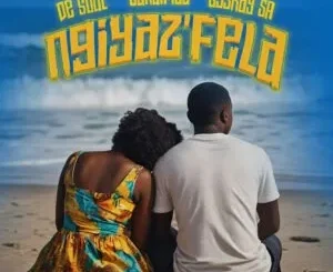 De Soul, Zandimaz & B33Kay SA – Ngayiz’fela